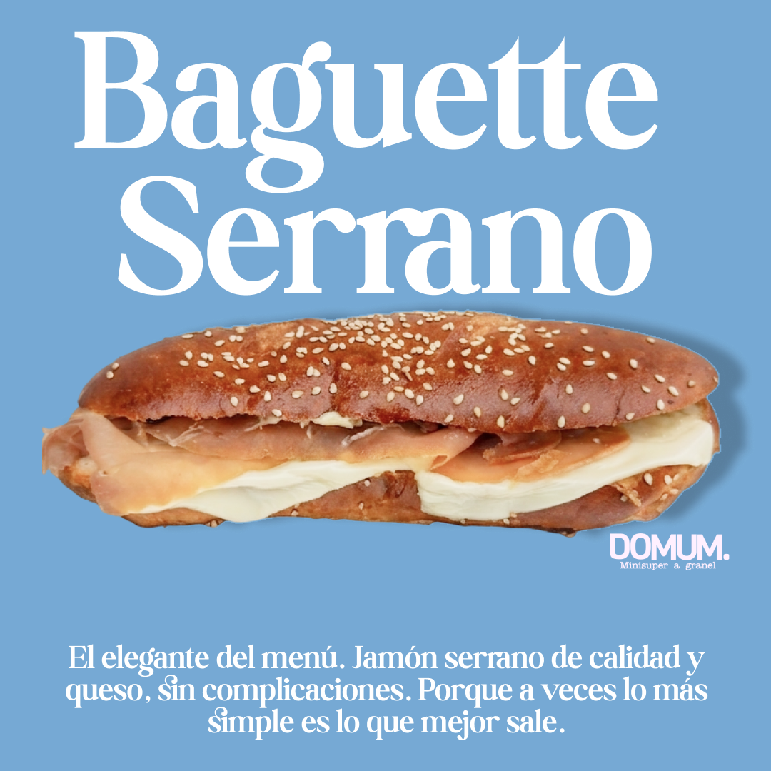 BAGUETTE SERRANO